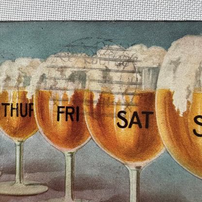 Vintage Postcard Beer Put in a Full Week Here Posted 1 Cent Stamp Antique