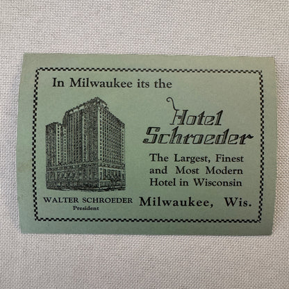 Vintage Hotel Travel Label Hotel Schroeder Milwaukee Wisconsin