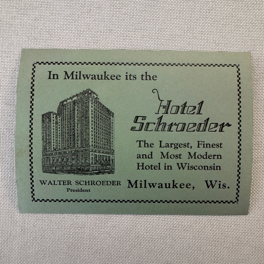 Vintage Hotel Travel Label Hotel Schroeder Milwaukee Wisconsin