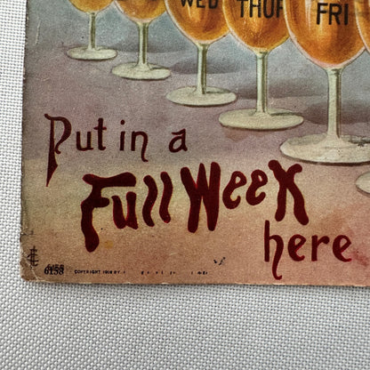 Vintage Postcard Beer Put in a Full Week Here Posted 1 Cent Stamp Antique