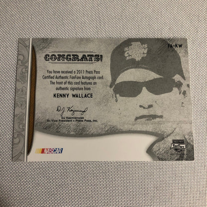 2011 Press Pass Fanfare Autograph Kenny Wallace Signed Signature Auto NASCAR