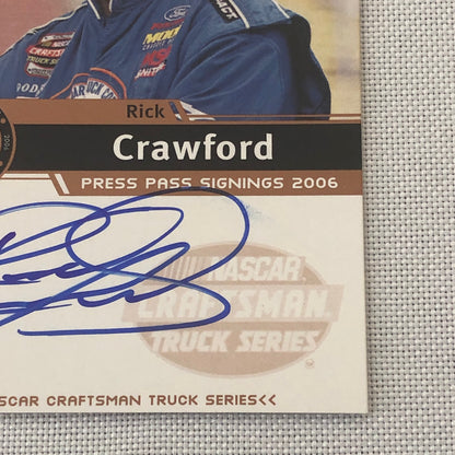 2006 Press Pass Signings Rick Crawford Auto Autograph Signed Card Nascar Truck