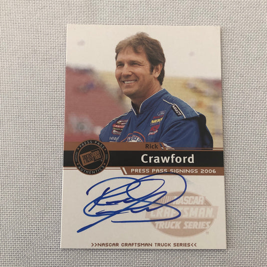 2006 Press Pass Signings Rick Crawford Auto Autograph Signed Card Nascar Truck