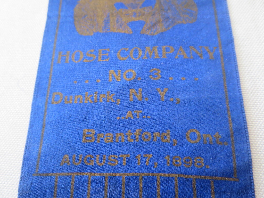 Vintage 1898 Firefighter Ribbon - Hose Company No 3 Dunkirk NY / Brantford Ont