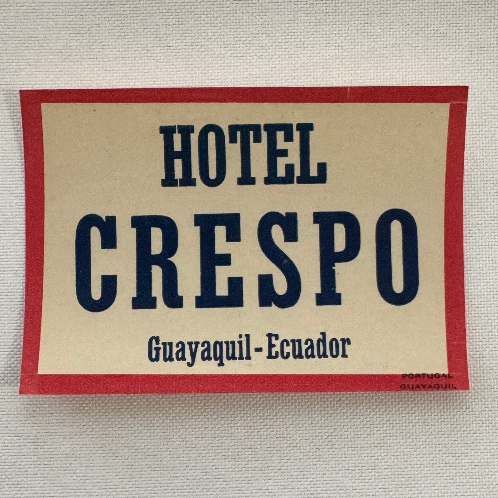 Vintage Travel Luggage Label Hotel Crespo Guayaquil Equador
