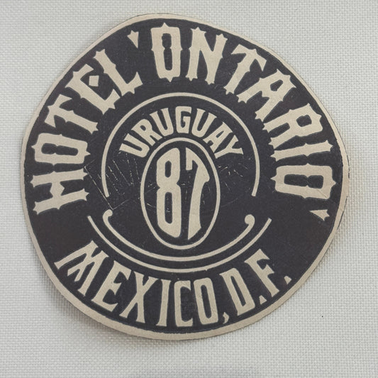 Vintage Travel Luggage Label Hotel Ontario Uruguay Mexico DF