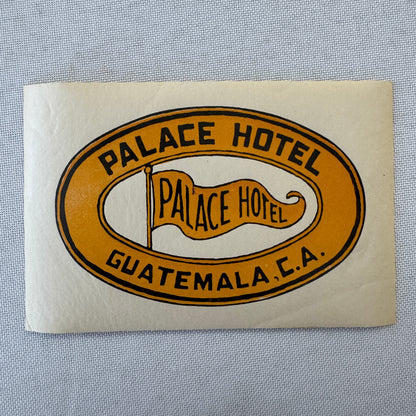 Vintage Hotel Travel Luggage Label Palace Hotel Guatemala CA