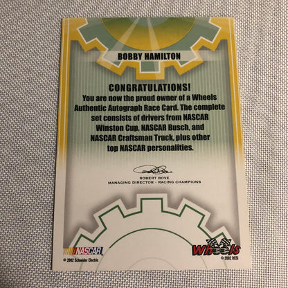 2002 Wheels Authentic Autograph Bobby Hamilton Signed Signature Auto Card NASCAR
